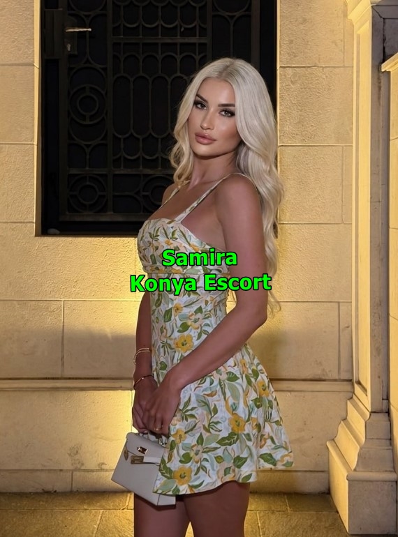 konyaescortsamira-1 Konya Escort Samira Gizlilik Çerçevesinde Görüşüyorum